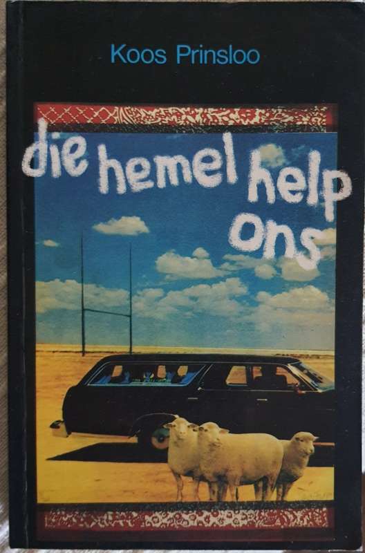 Koos Prinsloo: die hemel help ons